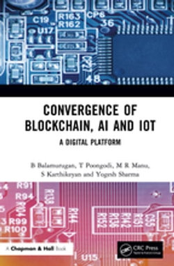 Convergence of Blockchain, AI and IoT