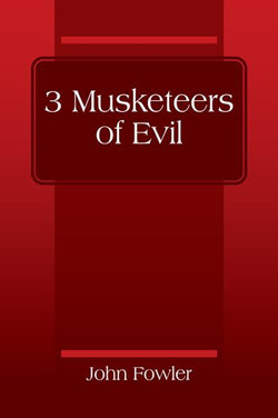 3 Musketeers of Evil