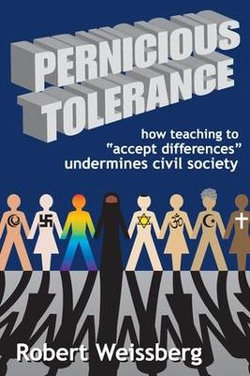 Pernicious Tolerance