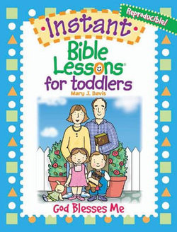 Instant Bible Lessons for Toddlers