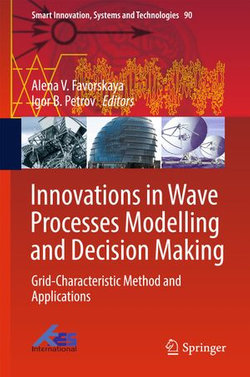 Innovations in Wave Processes Modelling and Decision Making