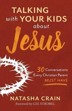 Talking with Your Kids about Jesus