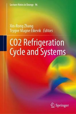 CO2 Refrigeration Cycle and Systems