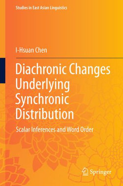 Diachronic Changes Underlying Synchronic Distribution