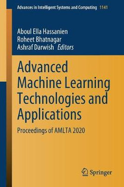 Advanced Machine Learning Technologies and Applications