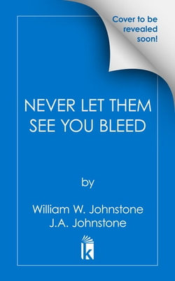 Never Let Them See You Bleed