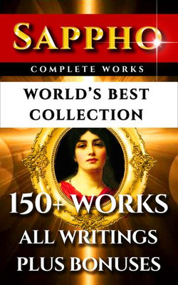 Sappho Complete Works – World’s Best Collection