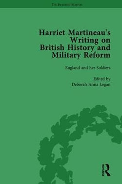 Harriet Martineau's Writing on British History and Military Reform, Vol 6