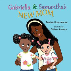 Gabriella & Samantha's New Mom