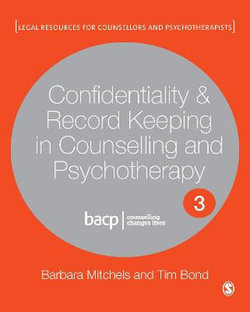 Confidentiality and Record Keeping in Counselling and Psychotherapy