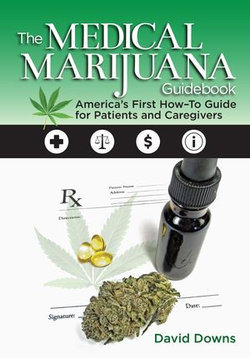 The Medical Marijuana Guidebook