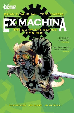 Ex Machina: the Complete Series Omnibus (New Edition)