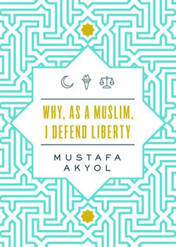 Why, as a Muslim, I Defend Liberty