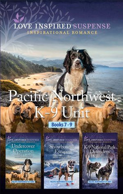 Pacific Northwest K-9 Unit Books 7-9/Undercover Operation/Snowbound Escape/Yuletide Ransom/Holiday Rescue Countdown