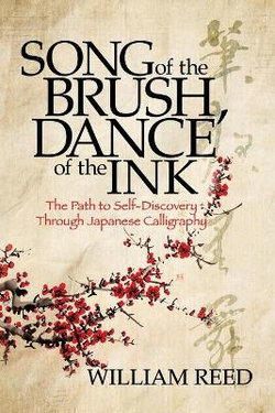 Song of the Brush, Dance of the Ink