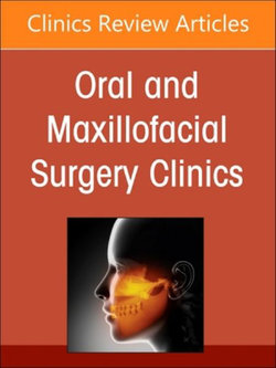 Gender Affirming Surgery, An Issue of Oral and Maxillofacial Surgery Clinics of North America: Volume 36-2