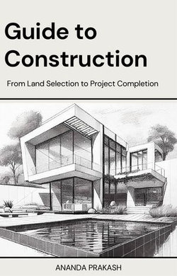 Guide to Construction (Architecture & Civil)