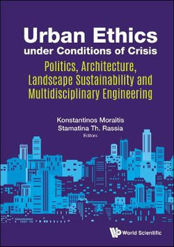 Urban Ethics under Conditions of Crisis