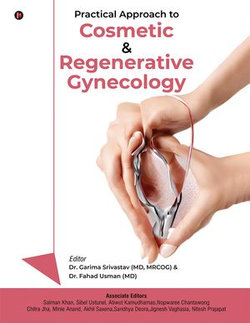 Practical Approach to Cosmetic and Regenerative Gynecology