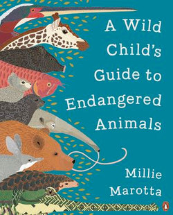 A Wild Child's Guide to Endangered Animals