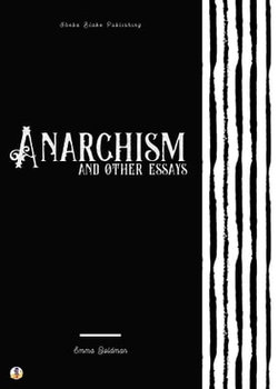 Anarchism and Other Essays