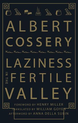 Laziness in the Fertile Valley