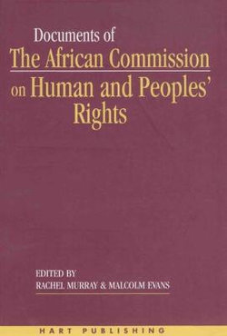 Documents of the African Commission on Human and Peoples' Rights - Volume 1, 1987-1998