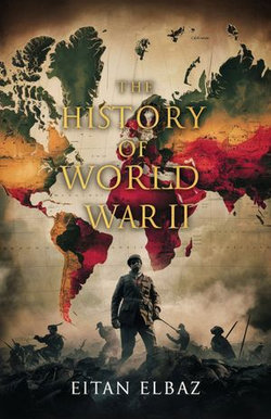 The History of World War II