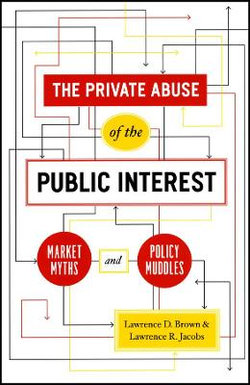 The Private Abuse of the Public Interest