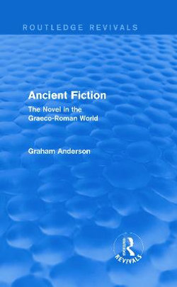 Ancient Fiction (Routledge Revivals)