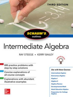 Schaum's Outline of Intermediate Algebra, Third Edition