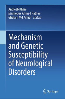 Mechanism and Genetic Susceptibility of Neurological Disorders