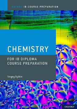 IB Diploma Programme Course Preparation: Chemistry