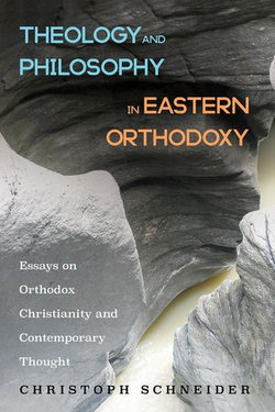 Theology and Philosophy in Eastern Orthodoxy