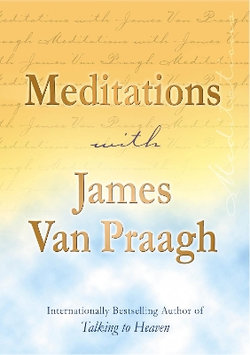 Meditations with James Van Praagh