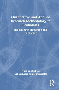 Quantitative and Applied Research Methodology in Economics