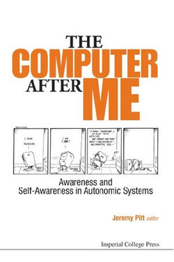 Computer After Me, The: Awareness And Self-awareness In Autonomic Systems