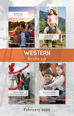 Western Box Set Feb 2022/A Soldier's Dare/Montana Reunion/Her Wyoming Valentine Wish/Trusting the Rancher