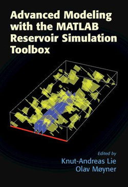 Advanced Modeling with the MATLAB Reservoir Simulation Toolbox