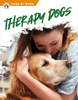 Dogs at Work: Therapy Dogs