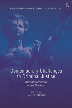 Contemporary Challenges to Criminal Justice