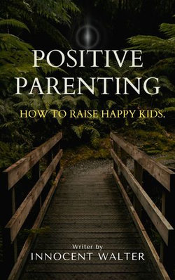 POSITIVE PARENTING