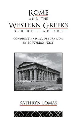 Rome and the Western Greeks, 350 BC - AD 200