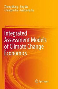 Integrated Assessment Models of Climate Change Economics