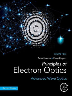 Principles of Electron Optics, Volume 4