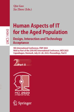 Human Aspects of IT for the Aged Population