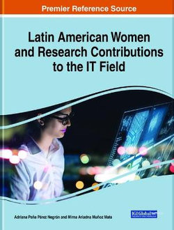 Latin American Women and Research Contributions to the IT Field