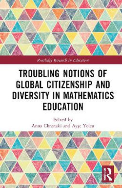 Troubling Notions of Global Citizenship and Diversity in Mathematics Education