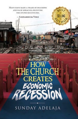 How The Church Creates Economic Recession