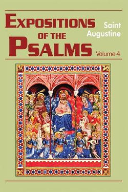 Expositions of the Psalms 73-98: Volume 4, Part 18